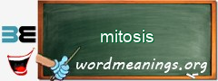 WordMeaning blackboard for mitosis